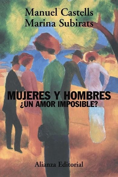 Mujeres y hombres: ¿un amor imposible? | 9788420648774 | Castells, Manuel / Subirats, Marina | Librería Castillón - Comprar libros online Aragón, Barbastro