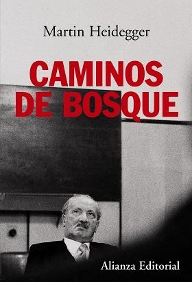 Caminos de bosque | 9788420675978 | Heidegger, Martin | Librería Castillón - Comprar libros online Aragón, Barbastro