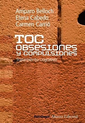 TOC. Obsesiones y compulsiones | 9788420683195 | Belloch Fuster, Amparo / Cabedo Barber, Elena / Carrió Rodríguez, Carmen | Librería Castillón - Comprar libros online Aragón, Barbastro