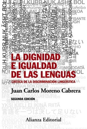 La dignidad e igualdad de las lenguas | 9788491041382 | Moreno Cabrera, Juan Carlos | Librería Castillón - Comprar libros online Aragón, Barbastro