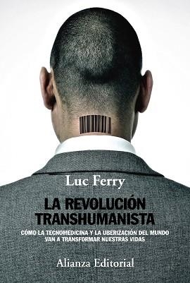 La revolución transhumanista | 9788491046912 | Ferry, Luc | Librería Castillón - Comprar libros online Aragón, Barbastro