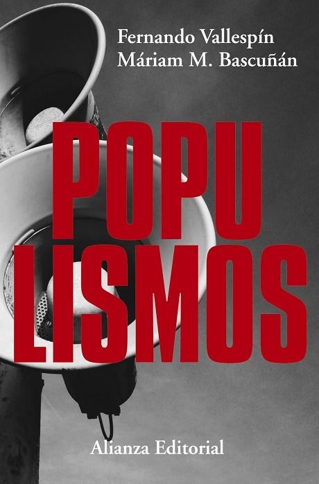 Populismos | 9788491049302 | Vallespín, Fernando / Martínez-Bascuñán, Máriam | Librería Castillón - Comprar libros online Aragón, Barbastro