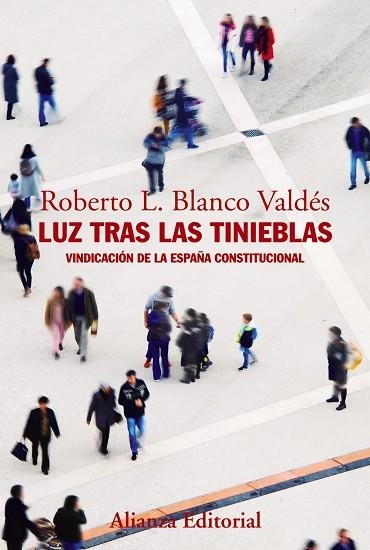 Luz tras las tinieblas | 9788491812449 | Blanco Valdés, Roberto L. | Librería Castillón - Comprar libros online Aragón, Barbastro