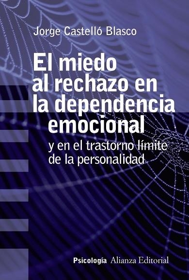 El miedo al rechazo en la dependencia emocional | 9788491813637 | Castelló Blasco, Jorge | Librería Castillón - Comprar libros online Aragón, Barbastro