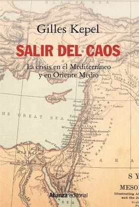 Salir del caos | 9788491818854 | Kepel, Gilles | Librería Castillón - Comprar libros online Aragón, Barbastro