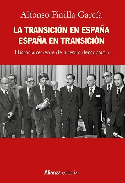 La Transición en España. España en transición | 9788413625409 | Pinilla García, Alfonso | Librería Castillón - Comprar libros online Aragón, Barbastro