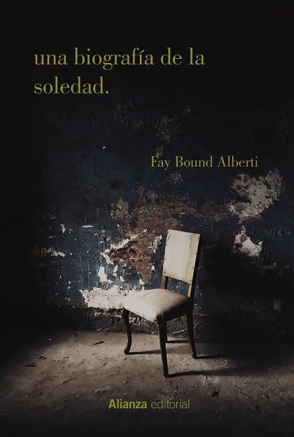 Una biografía de la soledad | 9788413627076 | Alberti, Fay Bound | Librería Castillón - Comprar libros online Aragón, Barbastro