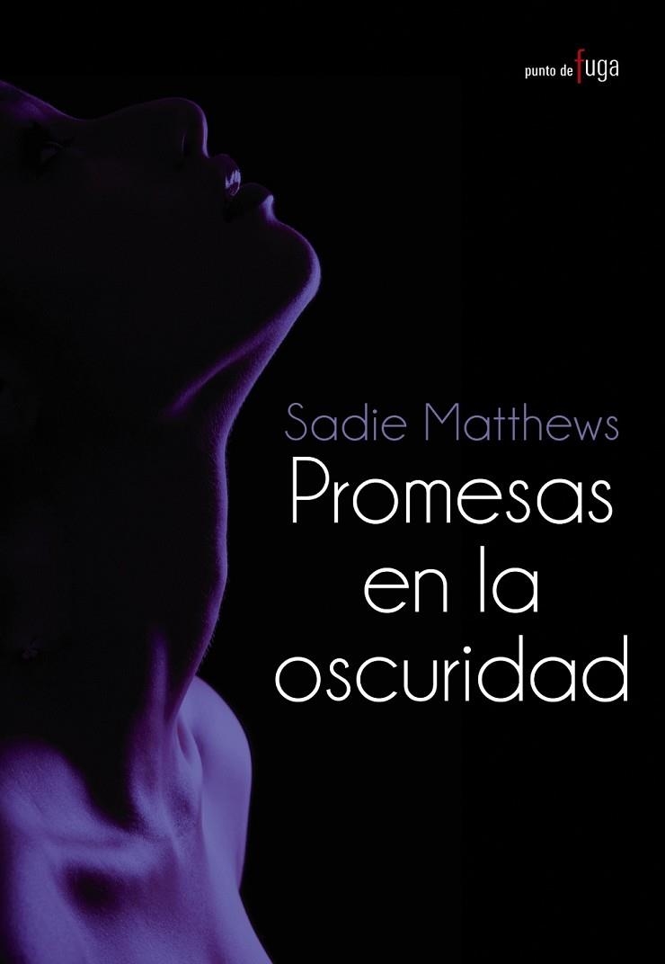 Promesas en la oscuridad | 9788420690674 | Matthews, Sadie | Librería Castillón - Comprar libros online Aragón, Barbastro