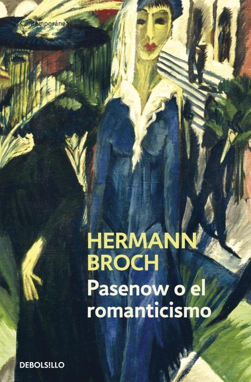 PASENOW O EL ROMANTICISMO - DEBOLSILLO | 9788497939263 | BROCH, HERMANN | Librería Castillón - Comprar libros online Aragón, Barbastro