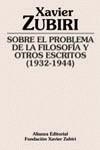 Sobre el problema de la filosofía y otros escritos (1932-1944) | 9788420609409 | Zubiri Apalategui, Xavier | Librería Castillón - Comprar libros online Aragón, Barbastro