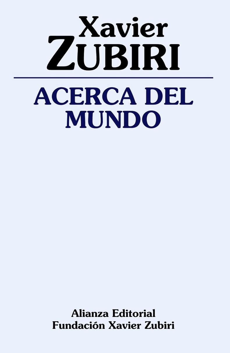 Acerca del mundo | 9788420691886 | Zubiri, Xavier | Librería Castillón - Comprar libros online Aragón, Barbastro