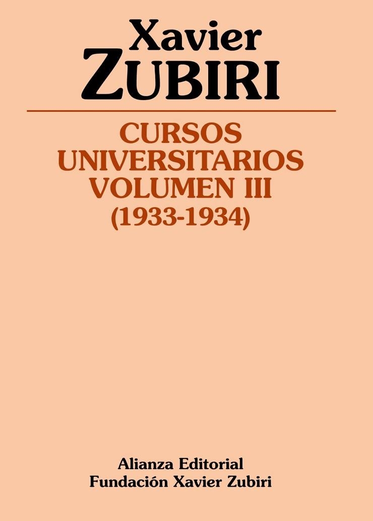 Cursos universitarios. Volumen III (1933-1934) | 9788420669670 | Zubiri Apalategui, Xavier | Librería Castillón - Comprar libros online Aragón, Barbastro