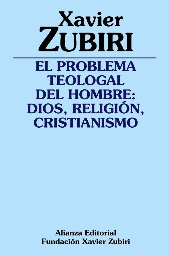 El problema teologal del hombre | 9788420697086 | Zubiri Apalategui, Xavier | Librería Castillón - Comprar libros online Aragón, Barbastro