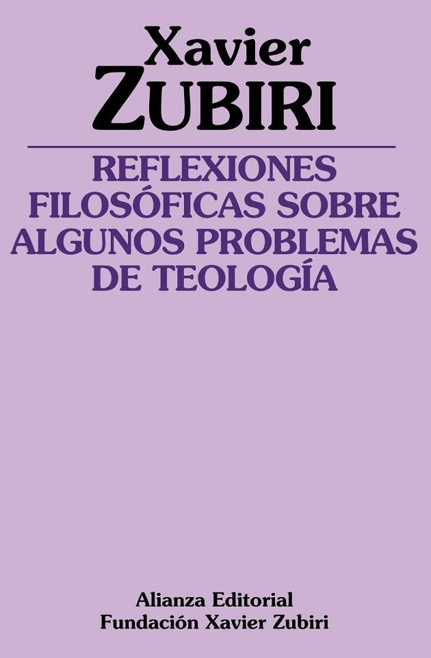 Reflexiones filosóficas sobre algunos problemas de la teología | 9788491814009 | Zubiri, Xavier | Librería Castillón - Comprar libros online Aragón, Barbastro