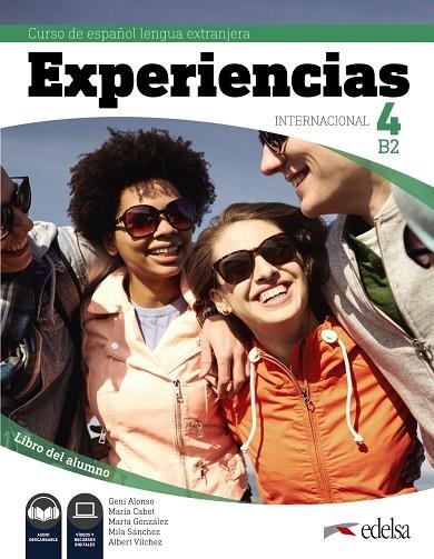 Experiencias Internacional 4 B2. Libro del alumno | 9788490814727 | Alonso Arija, Eugenia / Cabot Cardoso, María Pilar / González Gaspar, Marta / Sánchez-Valladares Gal | Librería Castillón - Comprar libros online Aragón, Barbastro