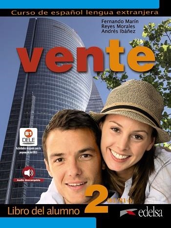 Vente 2 (B1+) - libro del alumno | 9788477110965 | Marín Arrese, Fernando / Morales Gálvez, Reyes / Ibañez Segura, Andrés | Librería Castillón - Comprar libros online Aragón, Barbastro