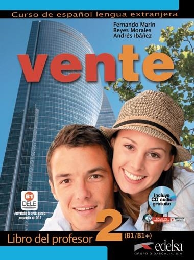 Vente 2 (B1+) - libro del profesor | 9788477111481 | Marín Arrese, Fernando / Morales Gálvez, Reyes / Ibañez Segura, Andrés | Librería Castillón - Comprar libros online Aragón, Barbastro