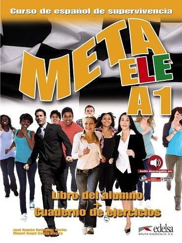 Meta ELE A1 - libro del alumno + ejercicios | 9788490813201 | Rodríguez Martín, José Ramón / García Guerra, Miguel Ángel | Librería Castillón - Comprar libros online Aragón, Barbastro