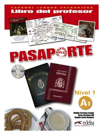 Pasaporte 1 (A1) - libro del profesor + 2 CD audio | 9788477113959 | Llovet Barquero, Begoña / Cerrolaza Aragón, Matilde / Cerrolaza Gili, Óscar | Librería Castillón - Comprar libros online Aragón, Barbastro