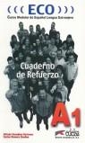 Eco A1 - cuaderno de refuerzo | 9788477118824 | González Hermoso, Alfredo / Romero Dueñas, Carlos | Librería Castillón - Comprar libros online Aragón, Barbastro