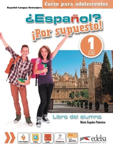 ¿Español? ¡Por supuesto! 1-A1 - libro del alumno | 9788490812105 | Palomino, María Ángeles | Librería Castillón - Comprar libros online Aragón, Barbastro