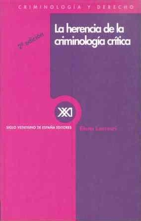 HERENCIA DE LA CRIMINOLOGIA CRITICA, LA | 9788432307294 | LARRAURI PIJUAN, ELENA | Librería Castillón - Comprar libros online Aragón, Barbastro