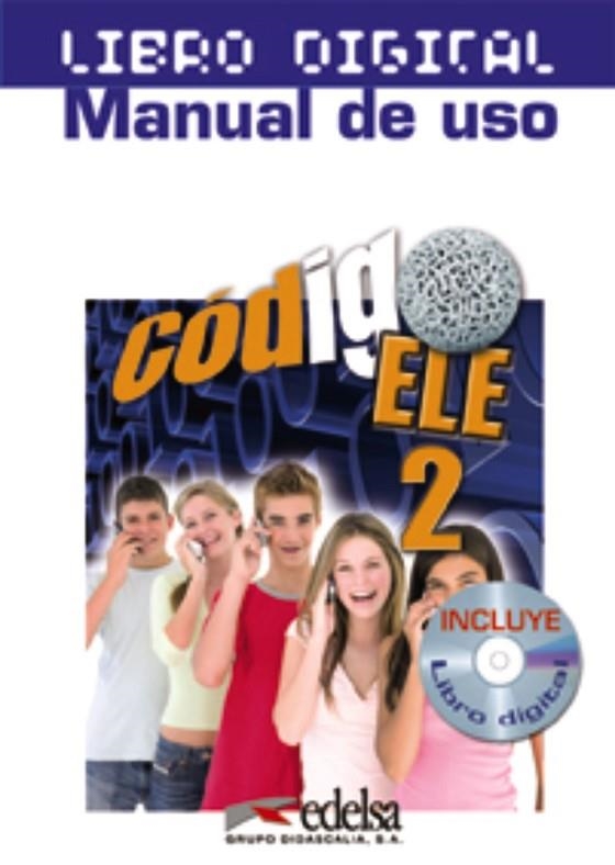 Código ELE 2 - libro digital + manual de uso profesor | 9788477119302 | Palomino, María Ángeles / Doblas Álvarez, Belén / Polo Sánchez, Ainoa / Morales López, Olga | Librería Castillón - Comprar libros online Aragón, Barbastro