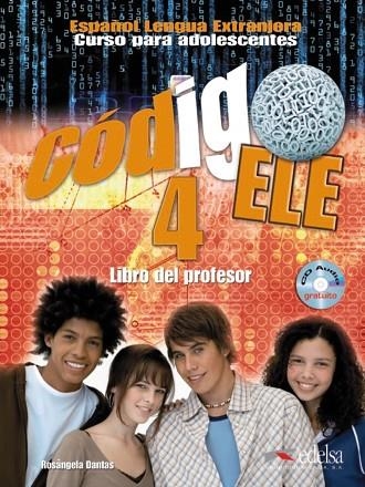 Código ELE 4 - libro del profesor + ejercicios + CD audio | 9788477115915 | Dantas de Oliveira, Rosangela Aparecida | Librería Castillón - Comprar libros online Aragón, Barbastro