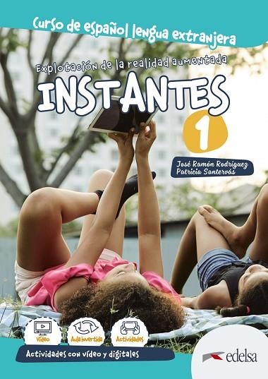 Instantes 1. Explotación de la realidad aumentada | 9788490815137 | Santervás González, Patricia / Rodríguez Martín, José Ramón | Librería Castillón - Comprar libros online Aragón, Barbastro