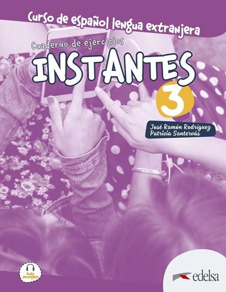 Instantes 3. Cuaderno de ejercicios | 9788490812617 | Santervás González, Patricia / Rodríguez Martín, José Ramón | Librería Castillón - Comprar libros online Aragón, Barbastro