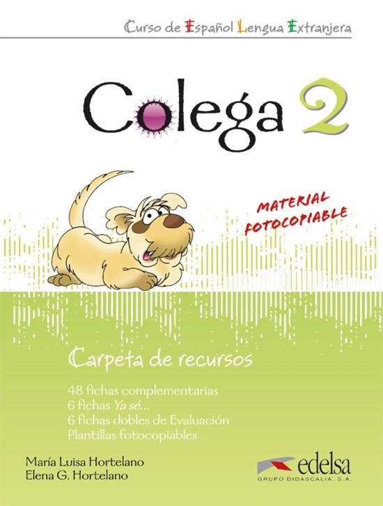 Colega 2 - carpeta de recursos | 9788477116745 | González Hortelano, Elena / Hortelano Ortega, María Luisa | Librería Castillón - Comprar libros online Aragón, Barbastro