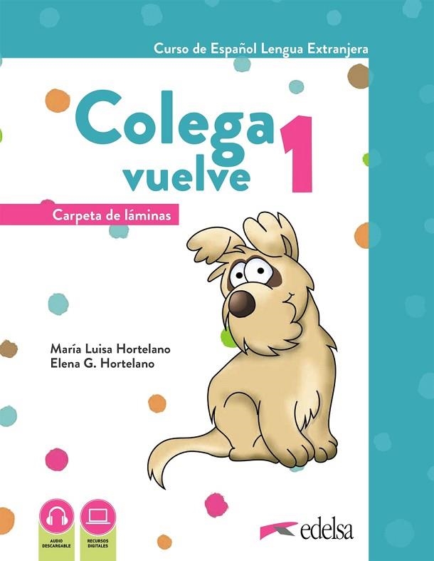 Colega vuelve 1 (A1.1). Carpeta de láminas | 9788490817865 | Departamento Edición Edelsa | Librería Castillón - Comprar libros online Aragón, Barbastro