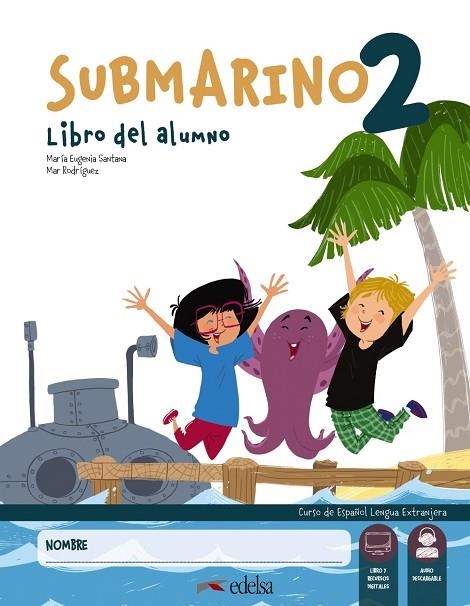 Submarino 2. Pack: libro del alumno + cuaderno de actividades | 9788490811061 | Santana Rollán, Mª Eugenia / Rodríguez, María del Mar | Librería Castillón - Comprar libros online Aragón, Barbastro