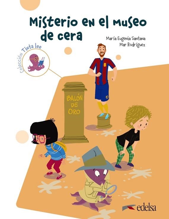 Tinta lee. Misterio en el museo de cera. Submarino 2. | 9788490814932 | Santana Rollán, Mª Eugenia / Rodríguez, María del Mar | Librería Castillón - Comprar libros online Aragón, Barbastro