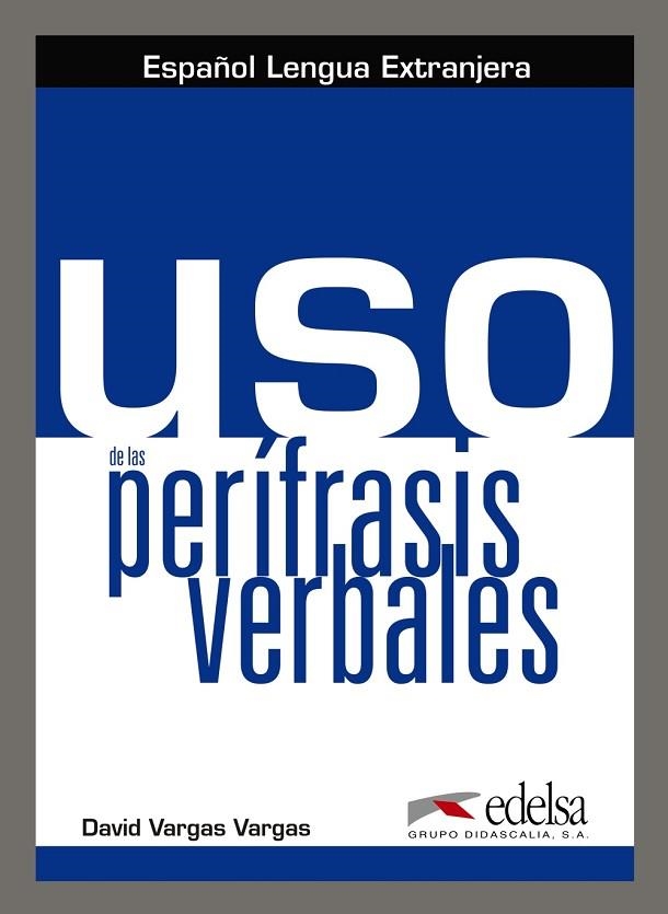 Uso de las perífrasis verbales - libro del alumno | 9788477112280 | Vargas Vargas, David | Librería Castillón - Comprar libros online Aragón, Barbastro