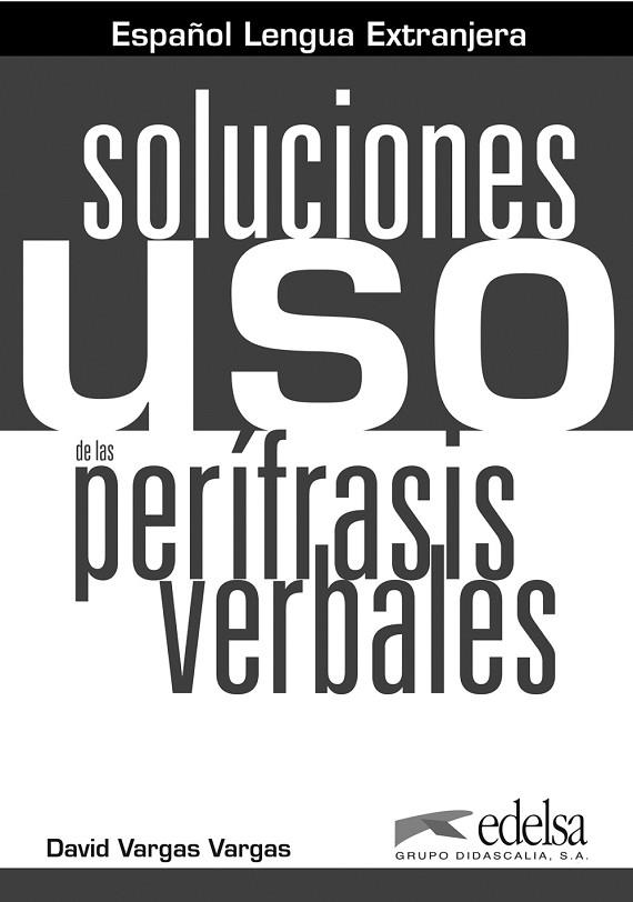 Uso de las perífrasis verbales - libro de claves | 9788477118213 | Vargas Vargas, David | Librería Castillón - Comprar libros online Aragón, Barbastro