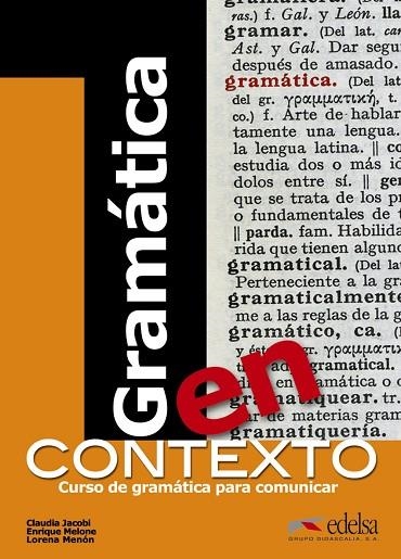 Gramática en contexto | 9788477117162 | Jacobi, Claudia / Melone, Enrique / Menón, Lorena Mariel | Librería Castillón - Comprar libros online Aragón, Barbastro