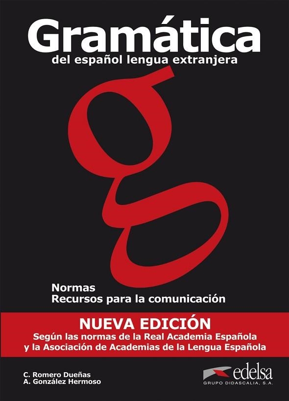 Gramática del español lengua extranjera (Ed. 2011) | 9788477117179 | González Hermoso, Alfredo / Romero Dueñas, Carlos | Librería Castillón - Comprar libros online Aragón, Barbastro