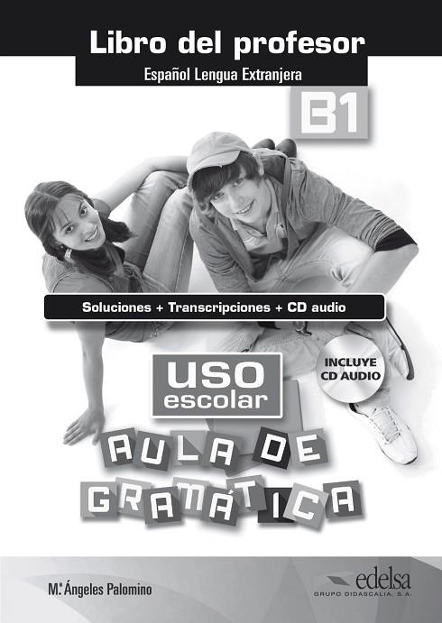 Uso escolar B1 aula de gramática - libro del profesor | 9788490812082 | Palomino, María Ángeles | Librería Castillón - Comprar libros online Aragón, Barbastro