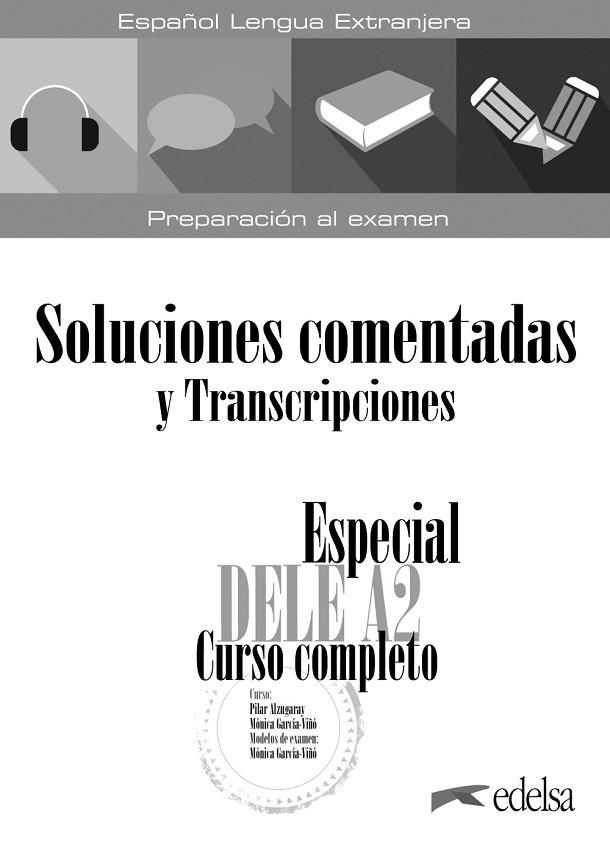 Especial DELE A2. Curso completo. Soluciones comentadas y transcripciones. Nueva | 9788490817209 | García-Viñó Sánchez, Mónica María | Librería Castillón - Comprar libros online Aragón, Barbastro