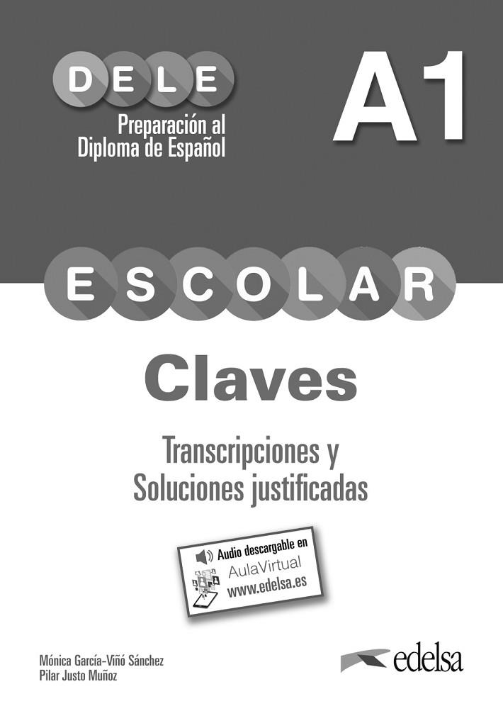 Preparación al DELE escolar A1. Libro de claves y trancripciones | 9788490816998 | Justo Muñoz, Pilar / García-Viñó Sánchez, Mónica María | Librería Castillón - Comprar libros online Aragón, Barbastro