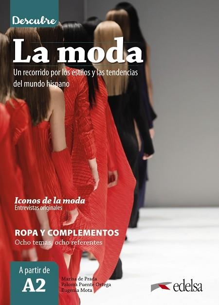 Descubre la moda | 9788490818558 | Prada Segovia, Marisa de / Mota Muñoz, Eugenia / Puente Ortega, Paloma | Librería Castillón - Comprar libros online Aragón, Barbastro