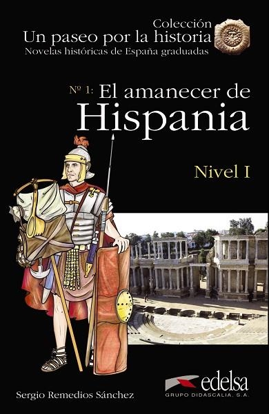 NHG 1 - El amanecer de Hispania | 9788490817131 | Remedios Sánchez, Sergio | Librería Castillón - Comprar libros online Aragón, Barbastro