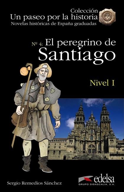 NHG 1 - El peregrino de Santiago | 9788490817148 | Remedios Sánchez, Sergio | Librería Castillón - Comprar libros online Aragón, Barbastro