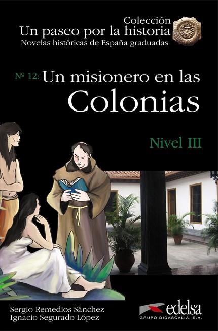 NHG 3 - Un misionero en las colonias | 9788477116134 | Remedios Sánchez, Sergio / Segurado López, Ignacio | Librería Castillón - Comprar libros online Aragón, Barbastro