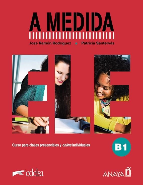 A medida. Nivel B1. Manual de clase | 9788469891629 | Rodríguez Martín, José Ramón / Santervás González, Patricia | Librería Castillón - Comprar libros online Aragón, Barbastro