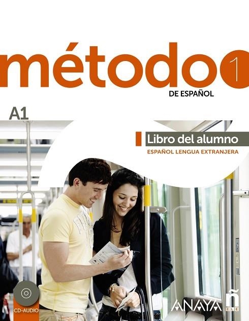 Método 1 de español (A1). Libro del alumno | 9788467830415 | Robles Ávila, Sara / Cárdenas Bernal, Francisca / Hierro Montosa, Antonio | Librería Castillón - Comprar libros online Aragón, Barbastro