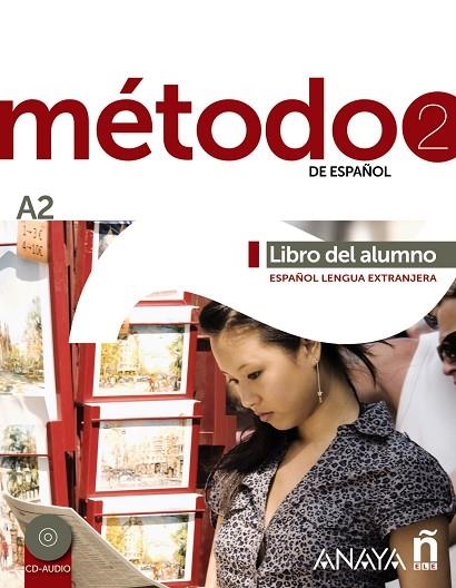 Método 2 de español (A2). Libro del alumno | 9788467830477 | Peláez Santamaría, Salvador / Esteba Ramos, Diana / Zayas López, Purificación | Librería Castillón - Comprar libros online Aragón, Barbastro