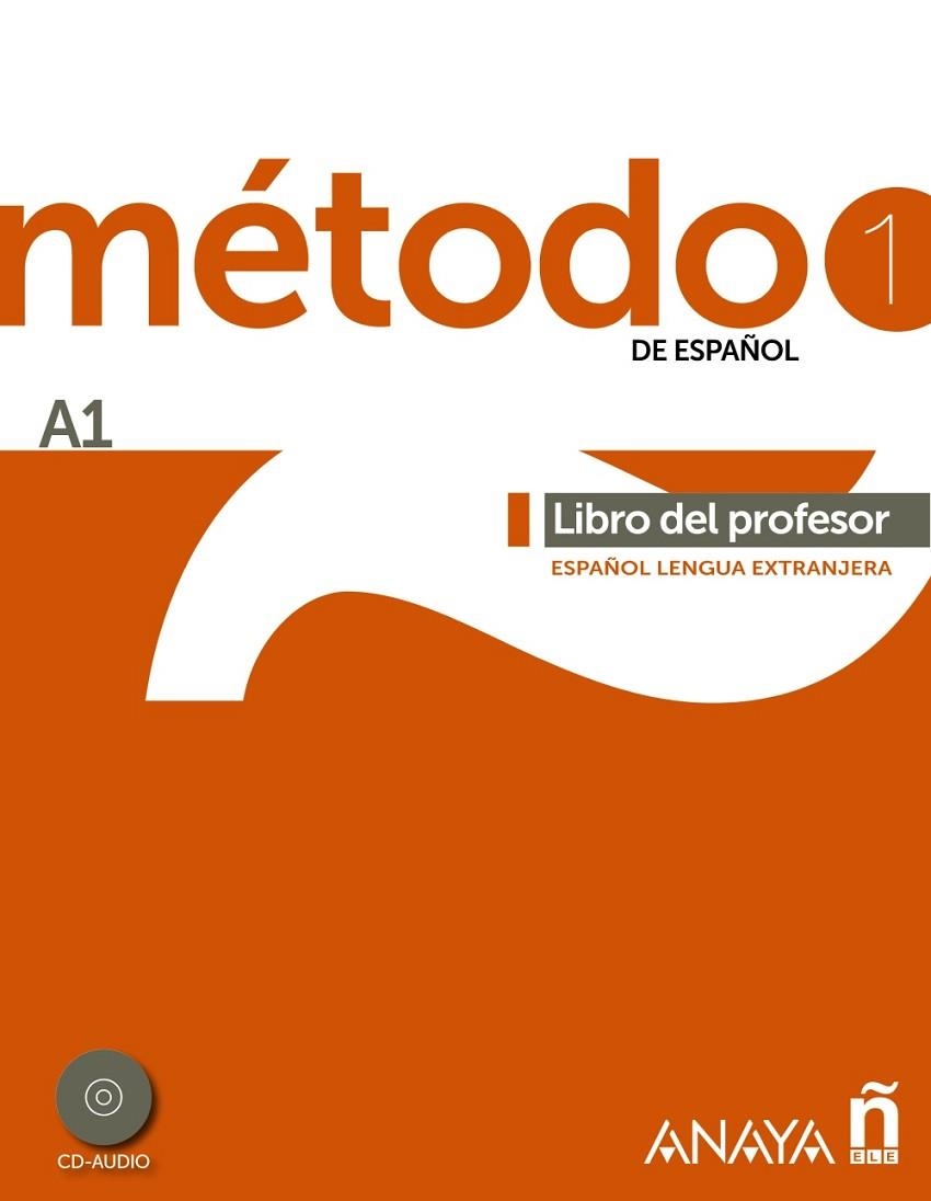 Método 1 de español (A1). Libro del profesor | 9788467830422 | Robles Ávila, Sara / Cárdenas Bernal, Francisca / Hierro Montosa, Antonio | Librería Castillón - Comprar libros online Aragón, Barbastro