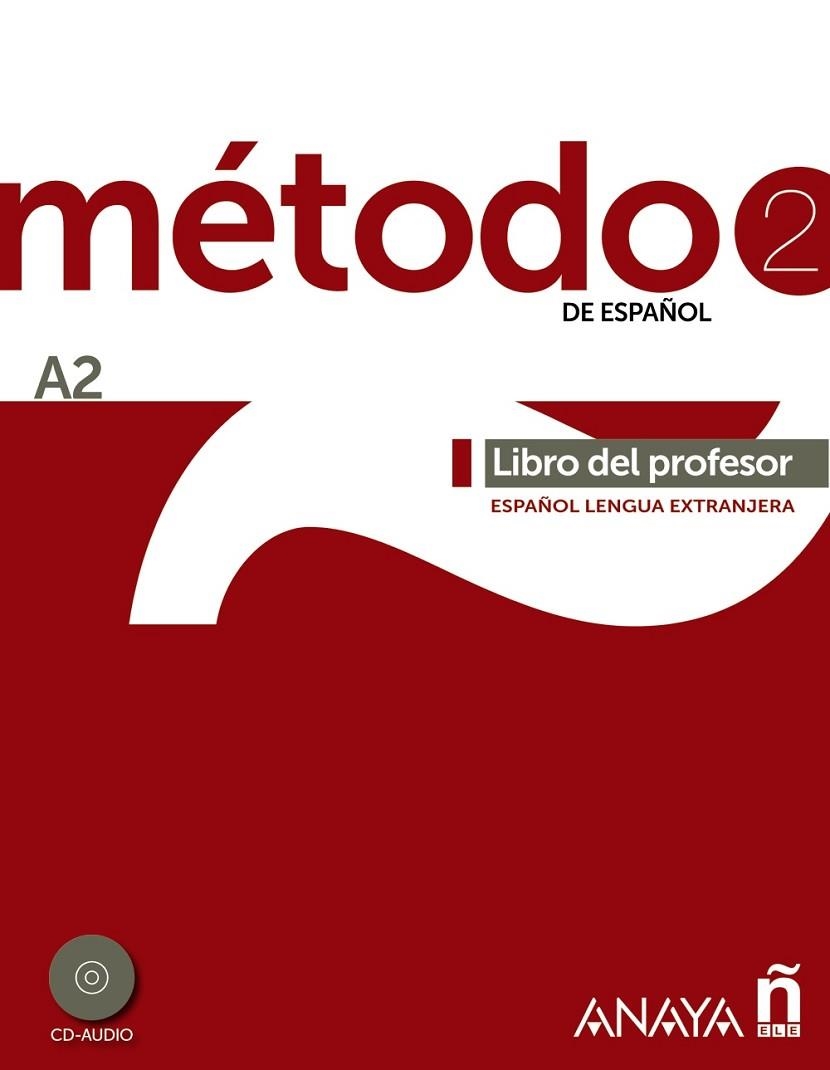 Método 2 de español (A2). Libro del profesor | 9788467830491 | Peláez Santamaría, Salvador / Esteba Ramos, Diana / Zayas López, Purificación | Librería Castillón - Comprar libros online Aragón, Barbastro